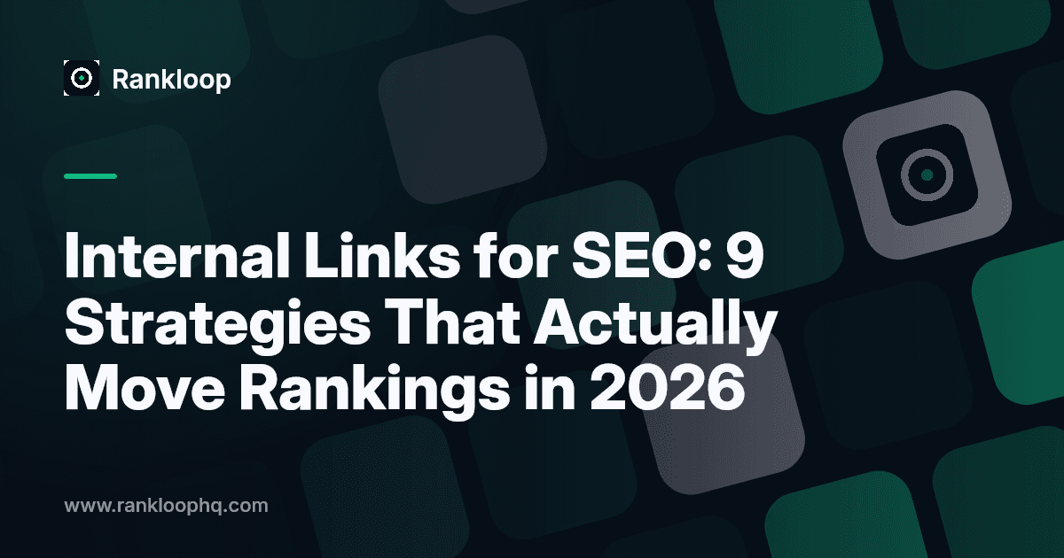 Internal Links for SEO: 9 Strategies That Actually Move Rankings in 2026